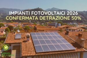 Scopri di più sull'articolo Bonus Fotovoltaico 2026: confermata la detrazione al 50%. Ecco la soluzione ideale per azzerare la bolletta.